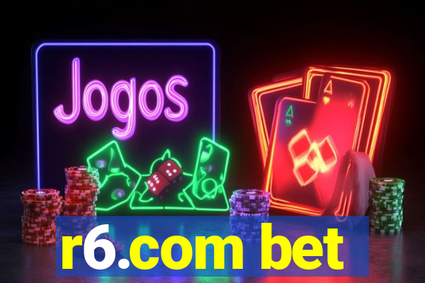 r6.com bet